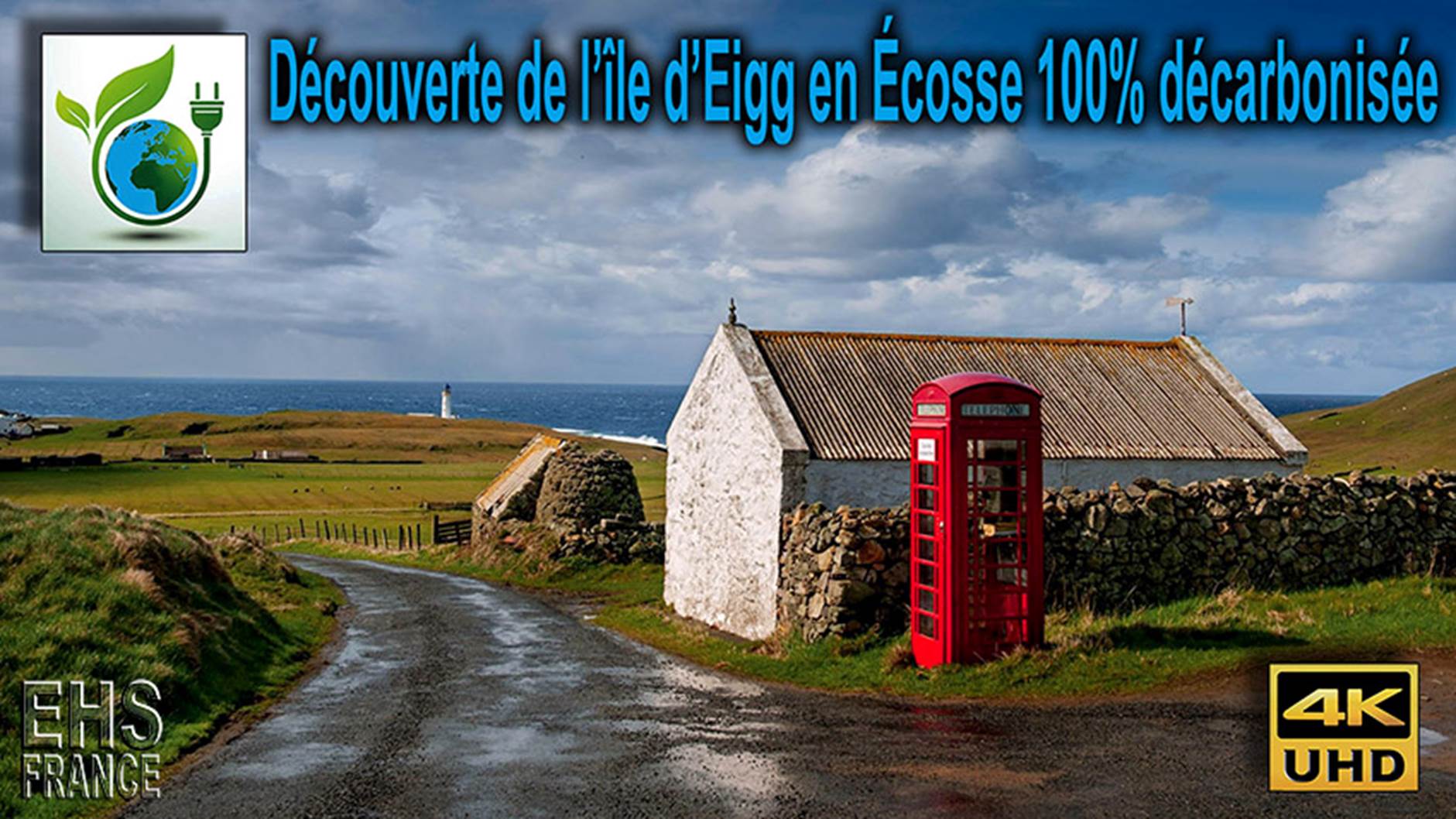 Découverte de l’île d’Eigg en Écosse 100% décarbonisée